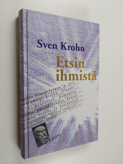 Sven Krohn : Etsin ihmistä : filosofisia esseitä