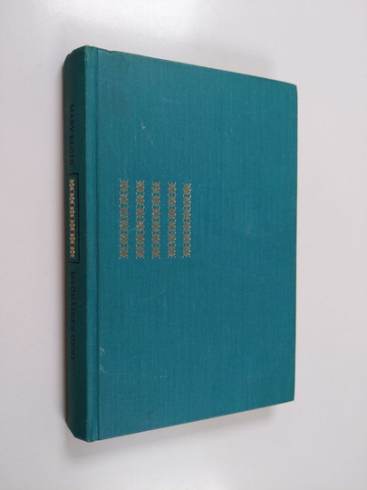 Mary Elgin : Myöhäinen onni : Romaani