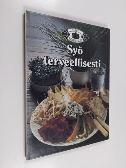 Marja Järvelin : Syö terveellisesti