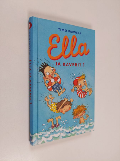 Timo Parvela : Ella ja kaverit 1 : Ella ja kiristäjä ; Ella teatterissa ; Ella luokkaretkellä