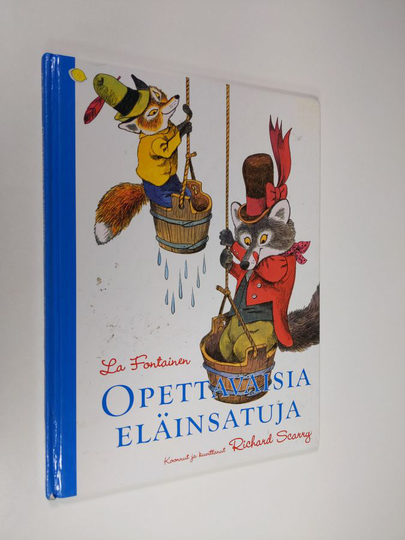 Jean de La Fontaine : La Fontainen opettavaisia eläinsatuja