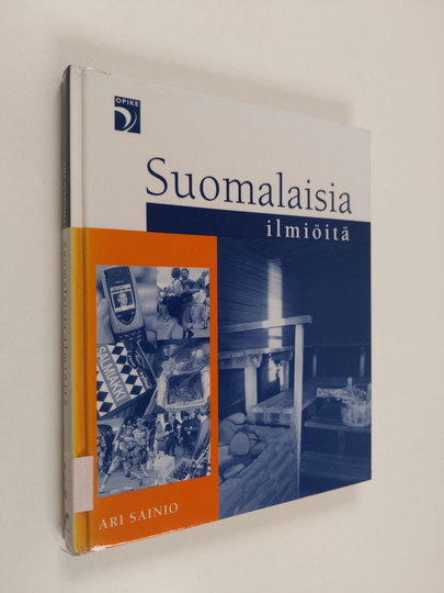 Ari Sainio : Suomalaisia ilmiöitä