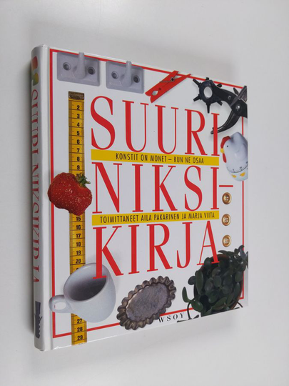 Aila ym. Pakarinen : Suuri niksikirja : konstit on monet - kun ne osaa