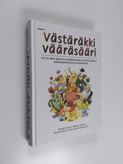 Västäräkki vääräsääri ja yli 600 muuta suomalaista lastenlorua, kansanrunoa ja hokemaa