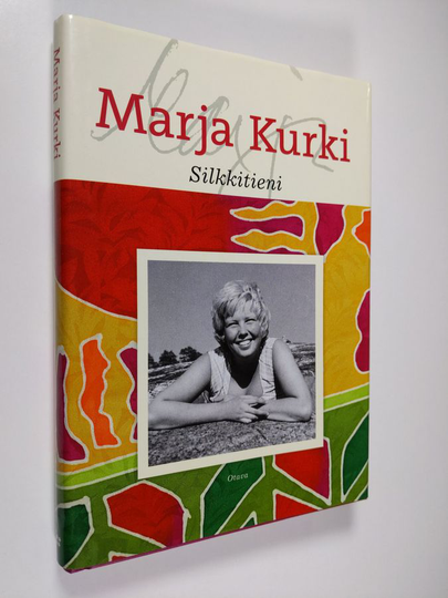 Marja Kurki : Silkkitieni