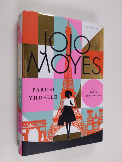 Jojo Moyes : Pariisi yhdelle ja muita kertomuksia
