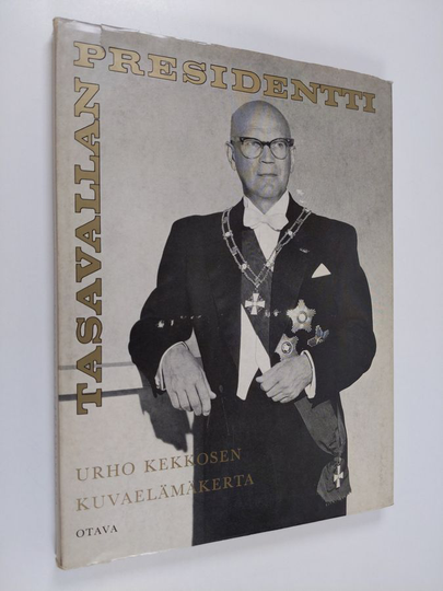 Tasavallan presidentti : Urho Kekkosen kuvaelämäkerta