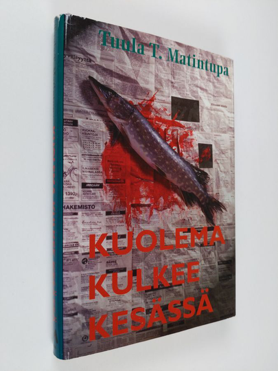 Tuula T. Matintupa : Kuolema kulkee kesässä : jännitysromaani
