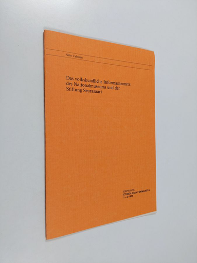 Niilo Valonen : Das volkskundliche Informantennetz des Nationalmuseums und der Stiftung Seurasaari
