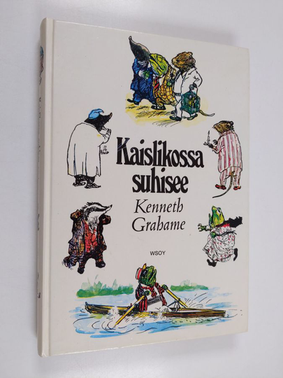 Kenneth Grahame : Kaislikossa suhisee