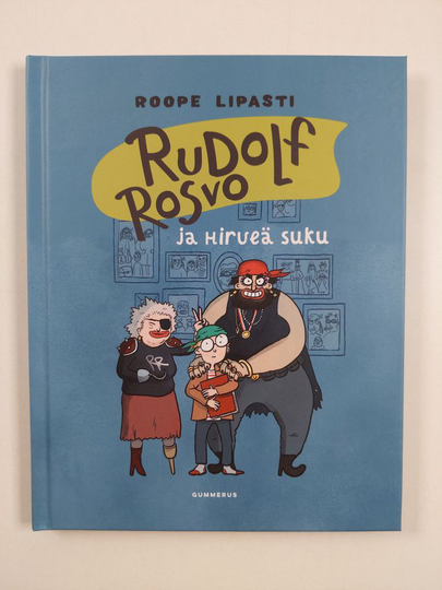 Roope Lipasti : Rudolf Rosvo ja hirveä suku