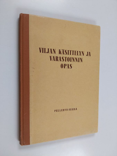 Viljan käsittelyn ja varastoinnin opas