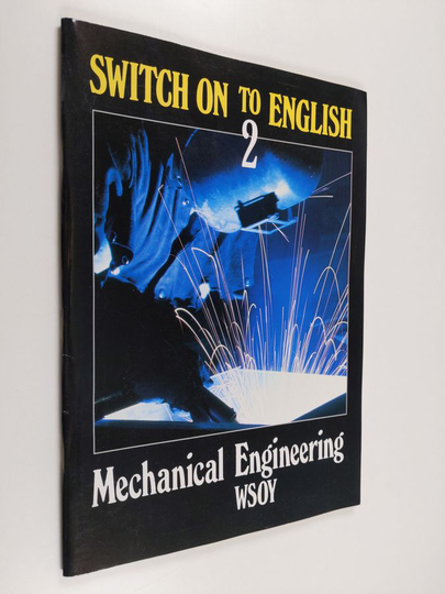 Walter Bacon : Switch on to English 2 - Mechanical engineering