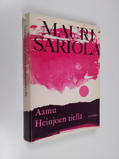 Mauri Sariola : Aamu Heinjoen tiellä