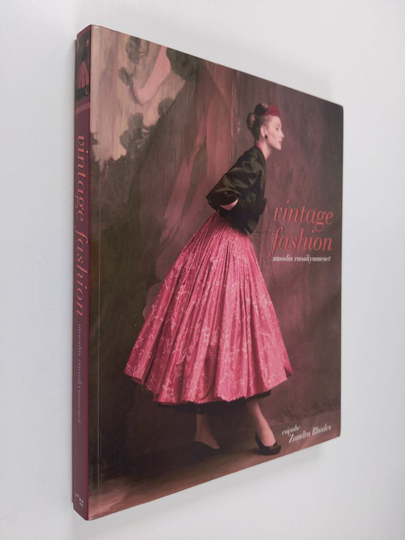 Vintage Fashion : muodin vuosikymmenet