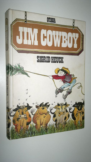 Sigrid Heuck : Jim Cowboy