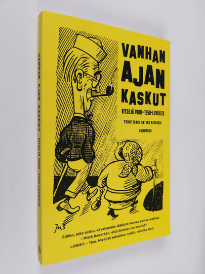 Antero Raevuori (toim.) : Vanhan ajan kaskut : vitsejä 1900-1950-luvuilta