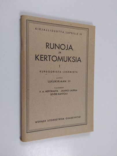 F. A. Heporauta ym. : Runoja ja kertomuksia - Kursoorista lukemista : liittyy Lukukirjaan III.