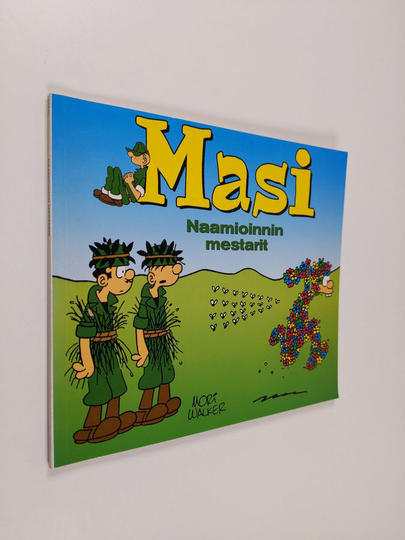 Mort Walker : Masi : naamioinnin mestarit!