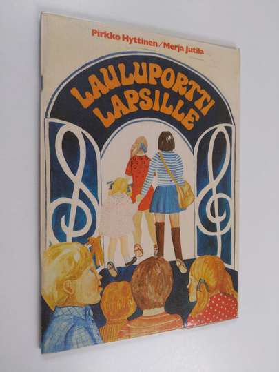Pirkko Heikkonen ym. : Lauluportti lapsille
