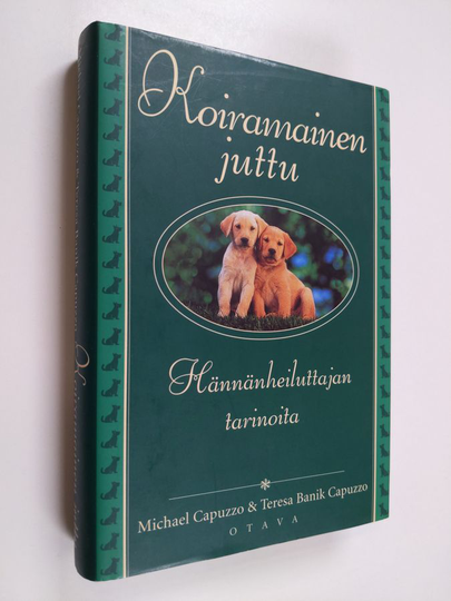 Michael Capuzzo : Koiramainen juttu : hännänheiluttajan tarinoita