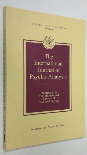 The International Journal of Psycho-Analysis - vol. 76, part 6/1995