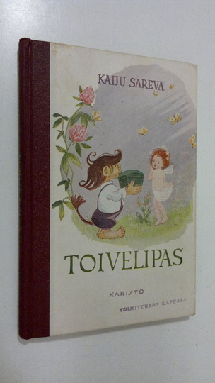 Kaiju Anni Sareva : Toivelipas : satuja