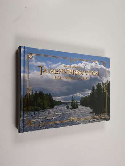 Juha Jormanainen : Taimenvirran vuosi : kalastajan opas