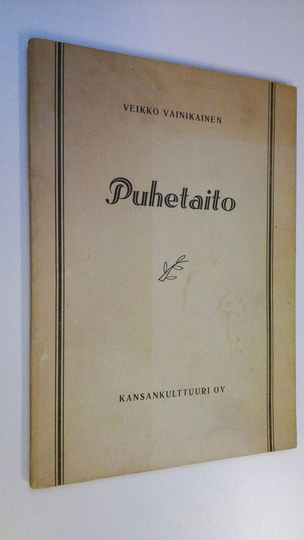 Veikko Vainikainen : Puhetaito