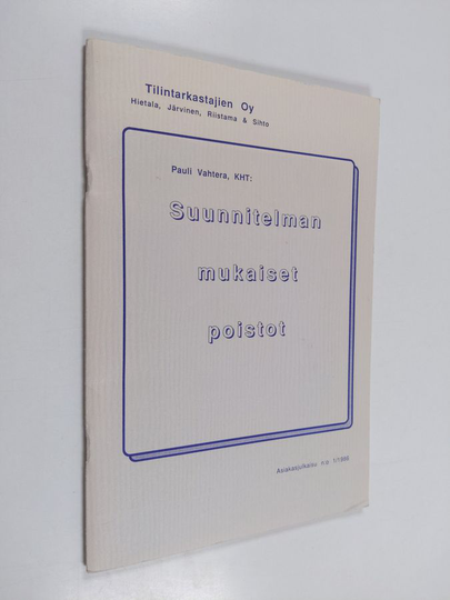 Pauli Vahtera : Suunnitelman mukaiset poistot