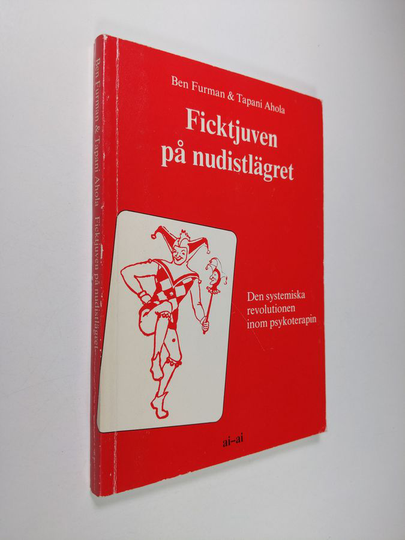 Ben Furman : Ficktjuven på nudistlägret : den systemiska revolutionen inom psykoterapin