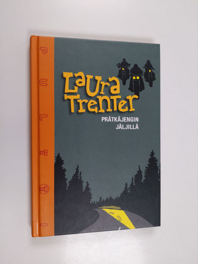 Laura Trenter : Prätkäjengin jäljillä