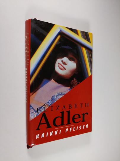 Elizabeth Adler : Kaikki pelissä
