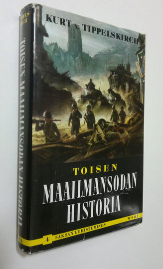 Kurt von Tippelskirch : Toisen maailmansodan historia 4, Saksan luhistuminen