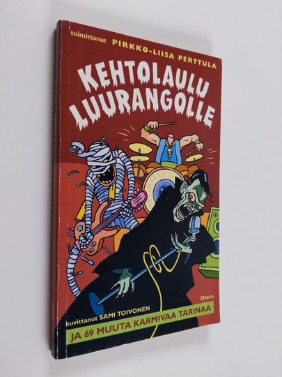 Pirkko-Liisa Perttula : Kehtolaulu luurangolle ja 69 muuta karmivaa tarinaa