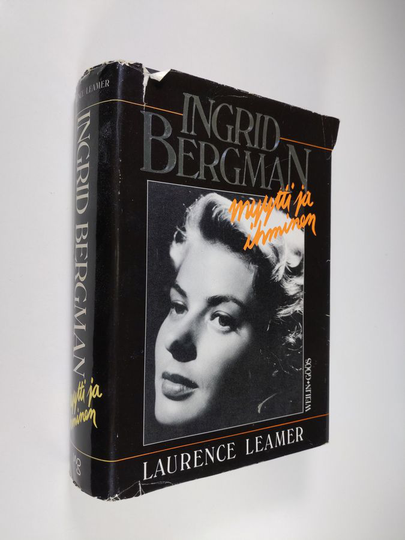 Laurence Leamer : Ingrid Bergman, myytti ja ihminen