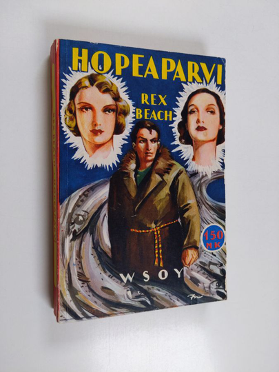 Rex Beach : Hopeaparvi