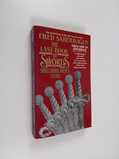 Fred Saberhagen : The Last Book of Swords: Shieldbreaker's Story