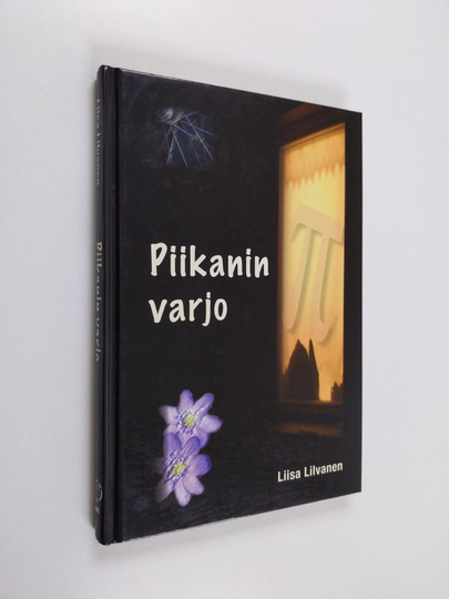 Liisa Lilvanen : Piikanin varjo