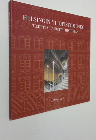 Kati Heinämies (toim.) : Helsingin yliopistomuseo : tiedettä, taidetta, historiaa