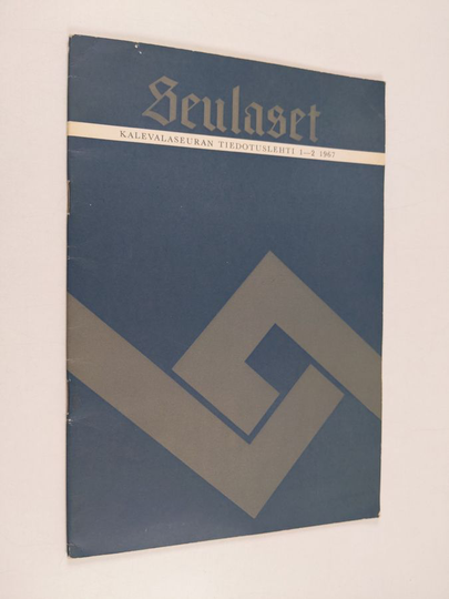 Seulaset 1-2/1967 : Kalevalaseuran tiedotuslehti