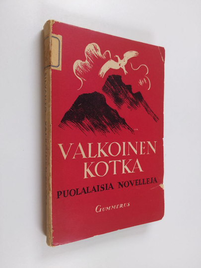 Reino Silvanto : Valkoinen kotka : puolalaisia novelleja