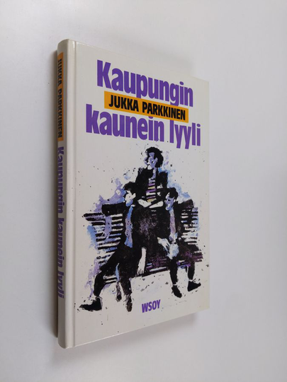 Jukka Parkkinen : Kaupungin kaunein lyyli