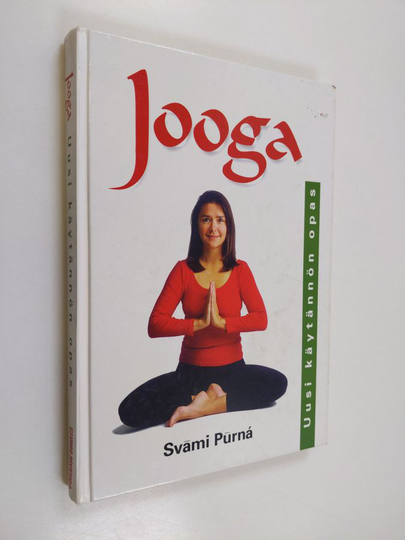 Svami Purna : Jooga : uusi käytännön opas