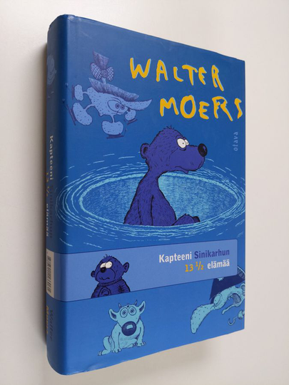 Walter Moers : Kapteeni Sinikarhun 13 1/2 elämää