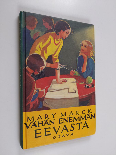 Mary Marck : Vähän enemmän Eevasta