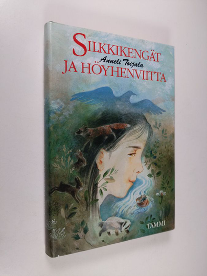 Anneli Toijala : Silkkikengät ja höyhenviitta