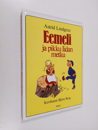 Astrid Lindgren : Eemeli ja pikku Iidan metku