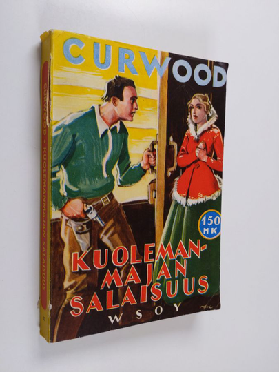 James Oliver Curwood : Kuolemanmajan salaisuus