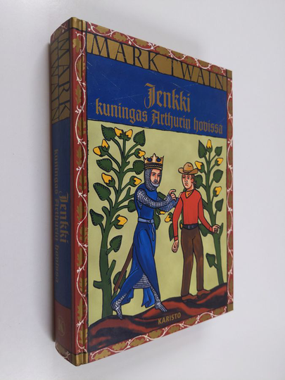 Mark Twain : Jenkki kuningas Arthurin hovissa